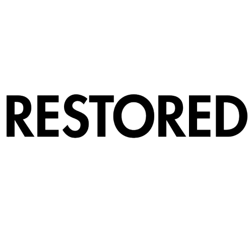 RESTORED